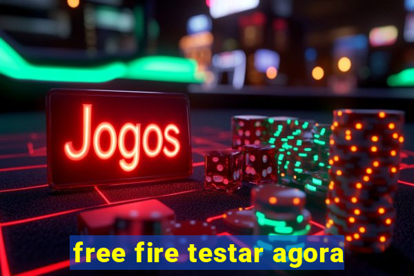 free fire testar agora